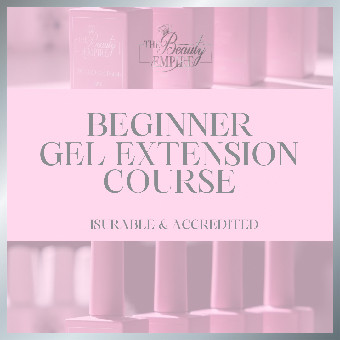 BEGINNER GEL EXTENSIONS COURSE